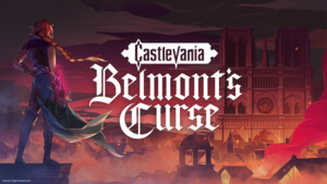 Konami Reveals Castlevania: Belmont's Curse With 'Bloody Tears' Trailer
