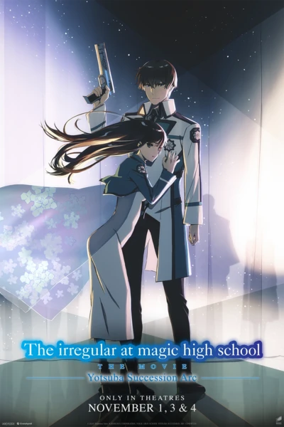 TheIrregular at Magic High School: Yotsuba Succession Arc Film to Play in U.S., Canada in November