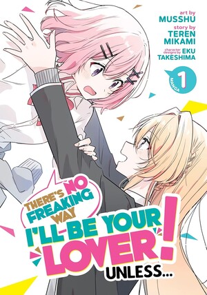There's No Freaking Way I'll be Your Lover! Unless... Manga's 1st Part Ends, 2nd Part Debuts in Early 2027